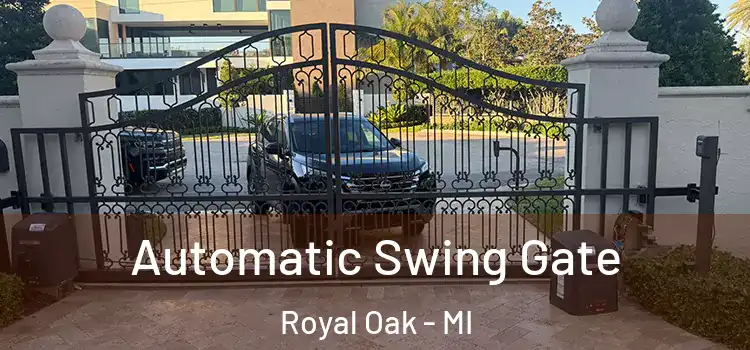 Automatic Swing Gate Royal Oak - MI