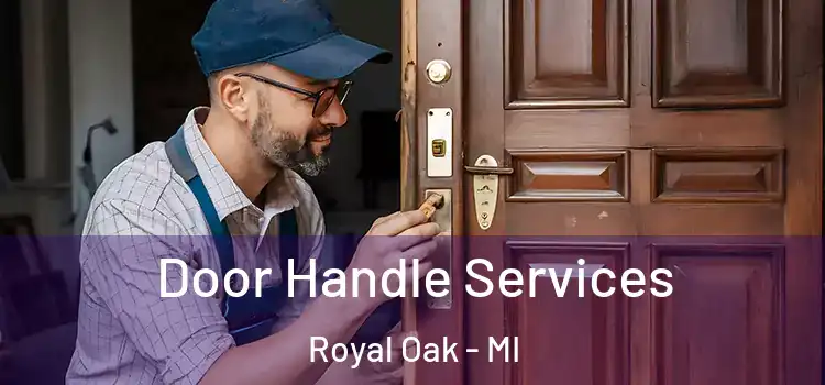 Door Handle Services Royal Oak - MI