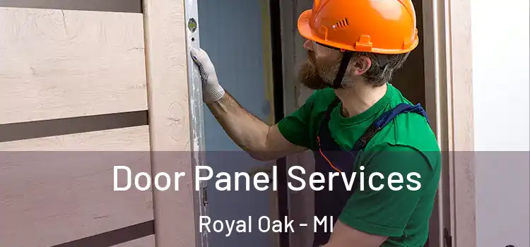 Door Panel Services Royal Oak - MI