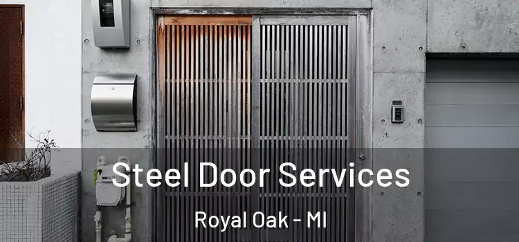 Steel Door Services Royal Oak - MI